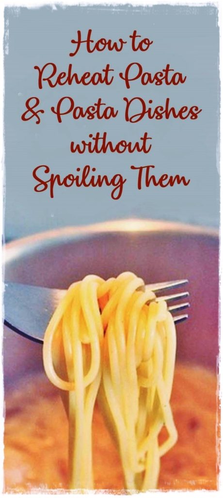 how to reheat pasta