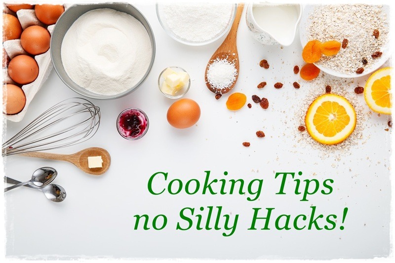 cooking tips no silly hacks